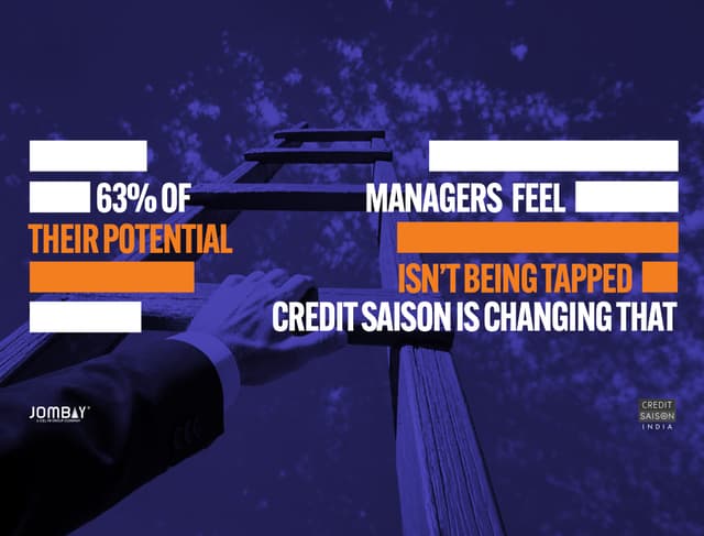 63% of managers feel their potential isn't being tapped. Credit Saison is changing that