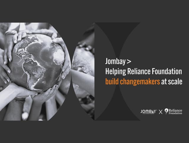 Jombay > Helping Reliance Foundation build changemakers at scale