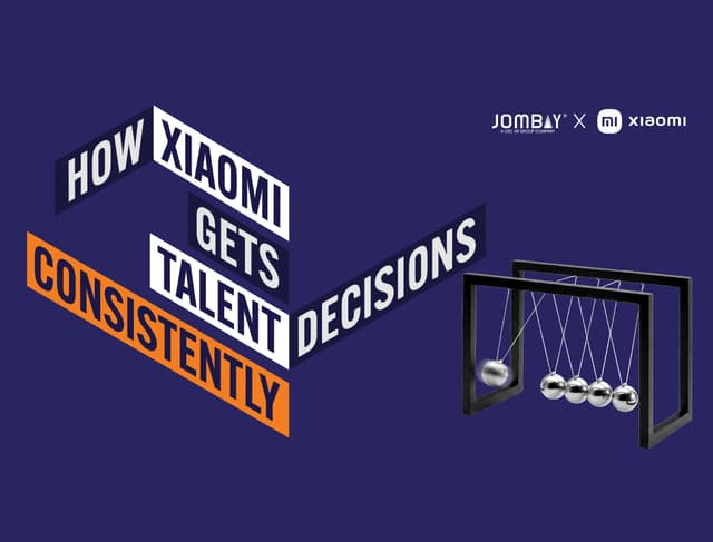 How Xiaomi gets talent decisions consistently right